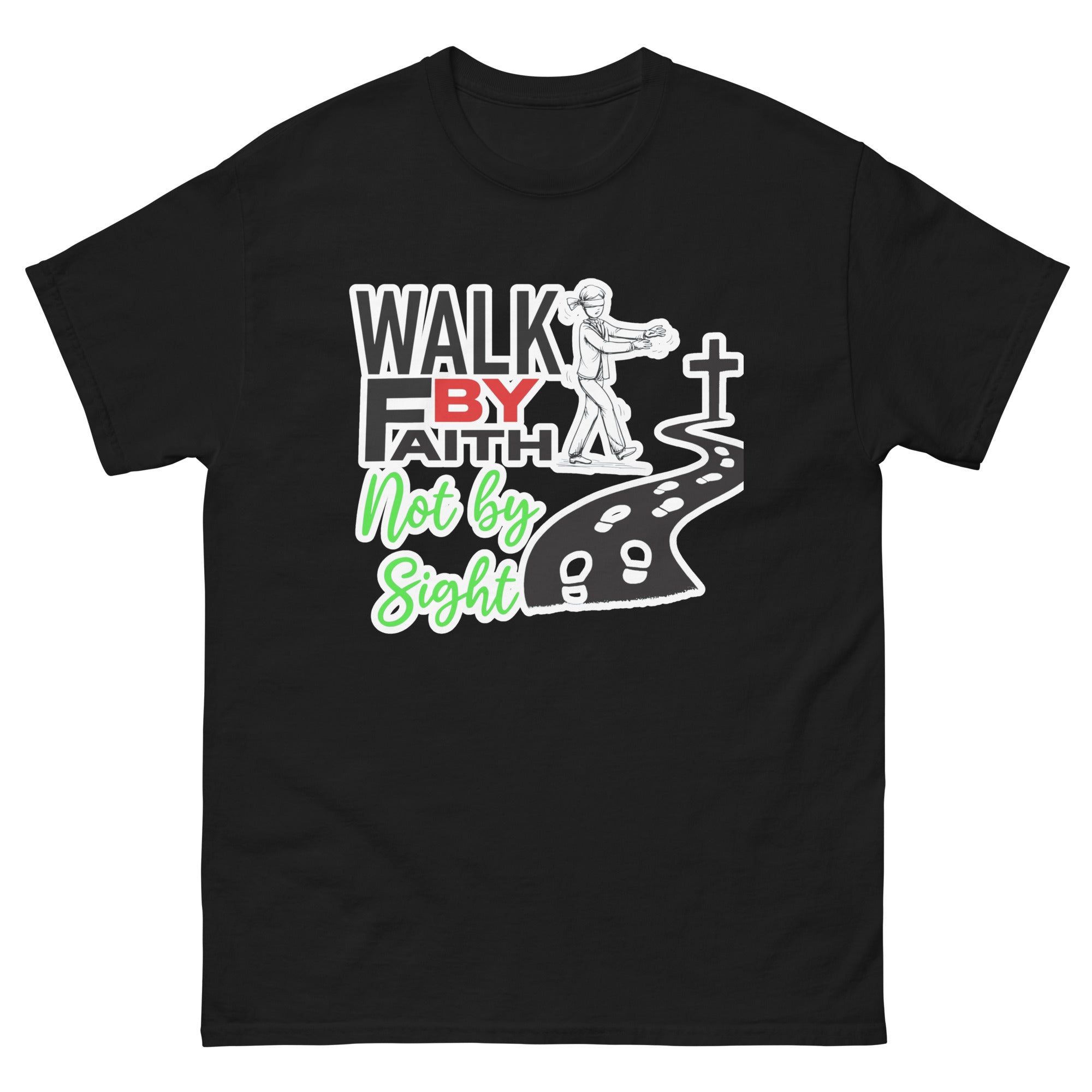 Walk by Faith  tee